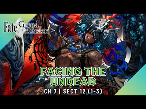 [FGO] Facing the undead! 🧟 | Lostbelt 7 - Section 12 (1-3) | Blind Playthrough