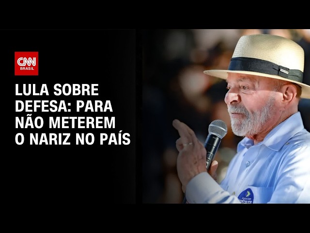 Lula defende investir em defesa para "ninguém meter o nariz no país" | CNN 360°