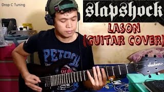 Slapshock - Lason (Guitar Cover)