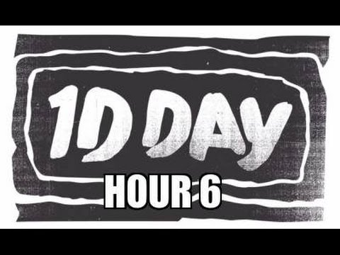 One Direction - 1DDAY HOUR 6
