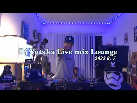 " Los Angeles Radio Hits Mix "　Dj Yutaka Live mix Lounge　2022 8. 7