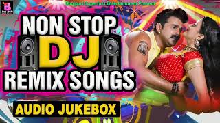 Pawan Singh DJ Songs - Bhojpuri Nonstop DJ Remix -