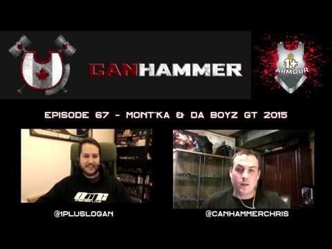 CanHammer Podcast Ep. 67 - Mont'ka & Da Boyz GT 2015