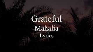 Grateful || Mahalia || Lyrics