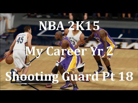 NBA 2K15 (PS4) My Career Shooting Guard Yr 2 - Pt 18