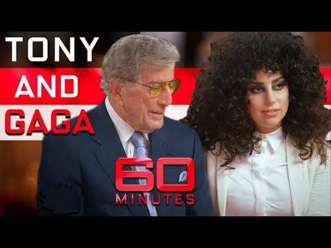 Lady Gaga and Tony Bennett's musical collaboration | 60 Minutes Australia