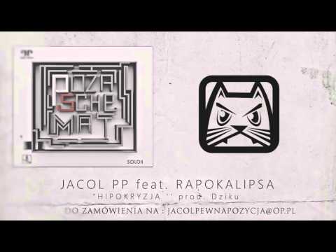 JACOL PP feat  RAPOKALIPSA   '' HIPOKRYZJA '' prod  Dziku