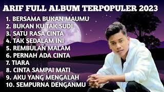 Download lagu ARIEF FULL ALBUM TERBAIK PALING TERPOPULER TERBARU 2023 || BERSAMA BUKAN MAUMU - BUKAN KU TAK SUDI mp3