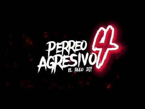 🐱‍👤PERREO AGRESIVO 4 🐱‍👤- EL RULO DJ