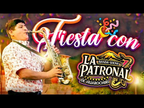 Banda Show La Patronal de Huarochirí - Fiesta con La Patronal (Cumbia Huarochirana) ESTRENO 2025