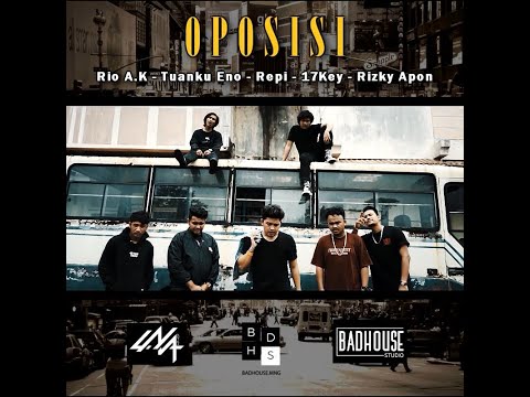 Rio A.K x Tuanku Eno x Repi x 17Key x Rizky Apon - OPOSISI (Teaser)