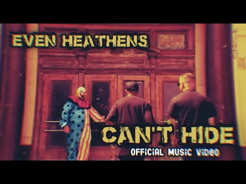 King Gordy and ILLtemper (Even Heathens) - Can’t Hide [Official Music Video]