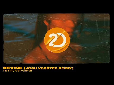The Kith, Josh Vorster - Devine (Josh Vorster Remix) [Electro House]