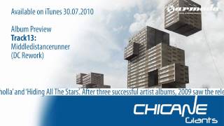 Exclusive Album Preview, track 13: Chicane - Middledistancerunner (DC Rework)