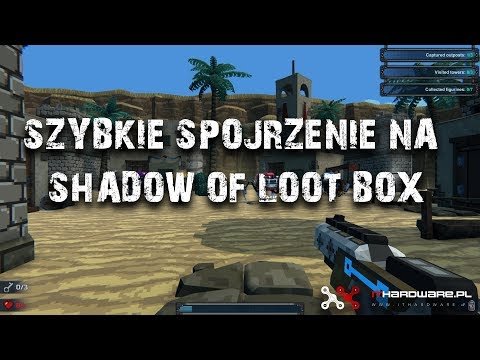 Szybkie spojrzenie - Shadow of Loot Box