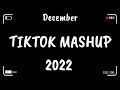Tik Tok Mashup December 2022 💫💫(Not Clean)