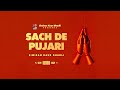 Sach De Pujari Official Video Simiran Kaur Dhadli Desi Trap Music Yasheen Ghurail