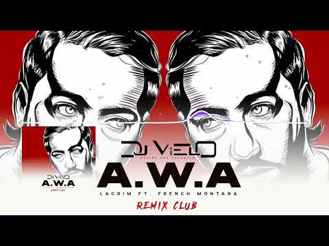 Dj Vielo X Lacrim - A.W.A Remix Club