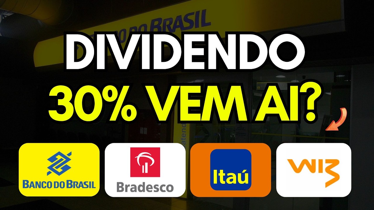 Dividendo 30% vem ai? Vai dar bom pros bancos? Banco do Brasil Bbas3, Bradesco Bbdc4 e Itaú Itub4