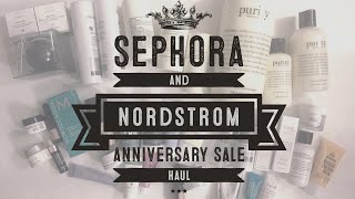 Sephora and Nordstrom Anniversary Sale Haul