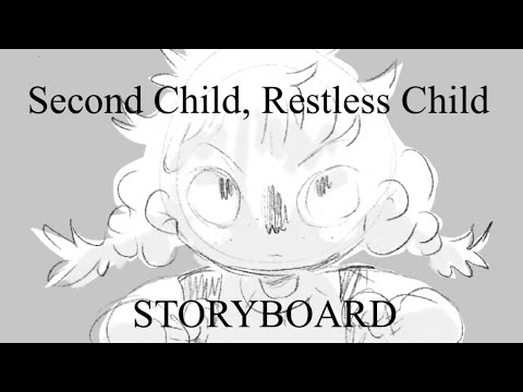 Second child, restless child | STORYBOARD