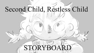 Second child, restless child | STORYBOARD