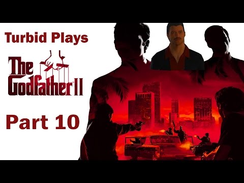 The Godfather II Gameplay/Playthrough w/ Turbid TG1 Part 10 - Chaos in Cuba