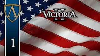 THE EARLY YEARS -- Let&#39;s Play Victoria II -- HFM -- United States -- Part 1