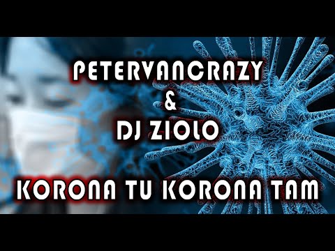 PETERVANCRAZY & DJ ZIOŁO - KORONA TU KORONA TAM