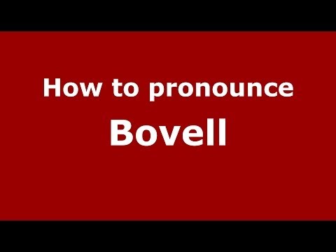 How to pronounce Bovell