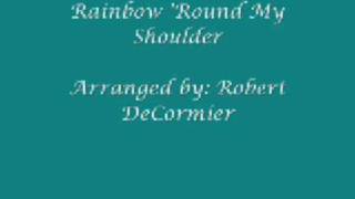Rainbow 'Round my Shoulder
