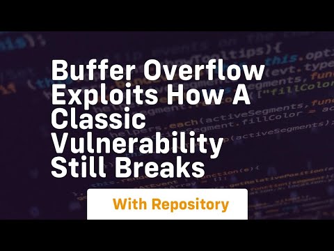 buffer overflow exploits how a classic vulnerability still breaks
