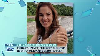 Suzane von Richthofen e prima disputam herança milionária
