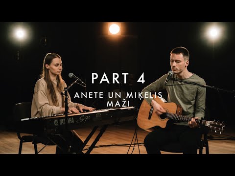 PART 4 | Anete, Miķelis Maži