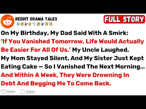 On My Birthday, My Dad Said With A Smirk: ‘If You Vanished Tomorrow, Life... - Best Reddit Stories