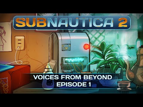 Subnautica 2 | Voices from Beyond - Don’t Fear (Episode #1) 🎙️