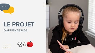Le projet d’apprentissage de La 2e Classe