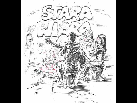 STARA WIARA - Chcę mieć mądrą dziewczynę