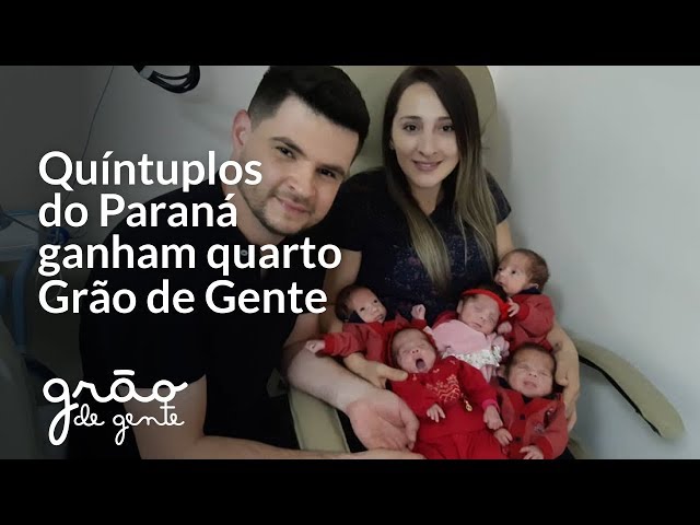 QUÍNTUPLOS DO PARANÁ GANHAM QUARTO DE BEBÊ DA GRÃO DE GENTE