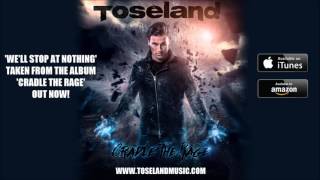 Toseland - We'll Stop At Nothing (Official Audio)