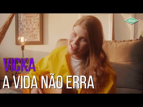 A Vida Não Erra - Vicka
