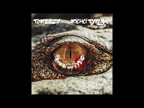Toreezy x RichCityFlako - Blood In My Eyes (AUDIO)