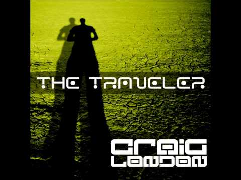Craig London   The Traveler Original Mix