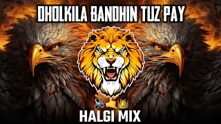 Download lagu DHOLKILA BANDHIN TUZ PAY | BOUNCY HALGI MIX | IT'S ROHIT REMIX | UNDERSTAND #DJ_Abhi_AC mp3