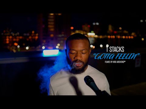 "Gotta Feelin" My Block LIVE©™ - T Stacks | My Block LIVE©™