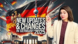 Major Changes and New Updates in Germany this 2025 | New visa in Germany
