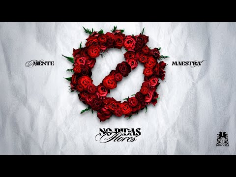 Grupo Mente Maestra - No Pidas Flores [Official Video]
