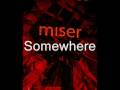 Miser - Zen (w/lyrics)