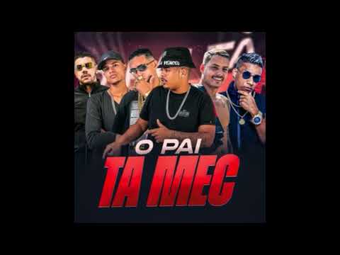 O PAI TA MEC- MC ADIDAS NG, MC CH DA ZO, DOG MAU, LEKINHO NO BEAT, TROVÃO NO BEAT,MC C4- 2024