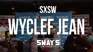 Sway SXSW Takeover 2016: Wyclef Jean Freestyles in Spanish, French, German and Japanese